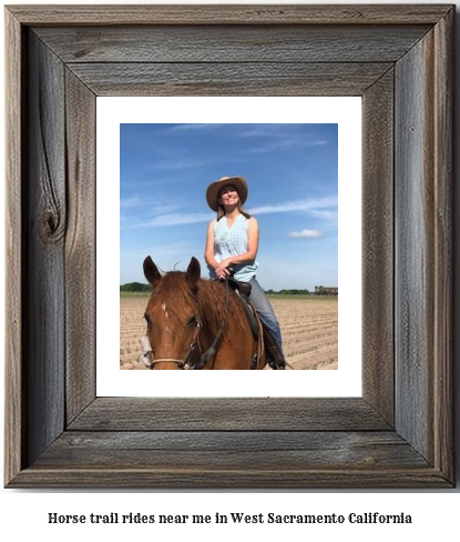 horse trail rides near me in West Sacramento, California